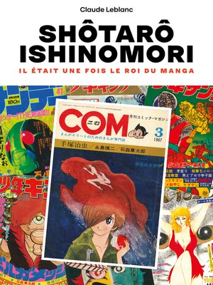 cover image of Shôtarô Ishinomori – Il était une fois le Roi du manga
